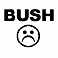BUSH BAD