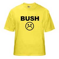 BUSH BAD T-Shirts & more!