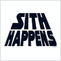 SITH HAPPENS