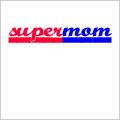 Super Mom T-Shirt