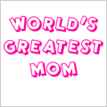 World's Greatest Mom T-Shirt